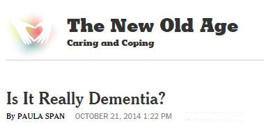 Is It Really Dementia? – NYTimes.com